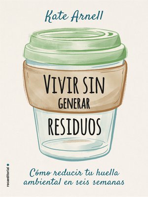 cover image of Vivir sin generar residuos